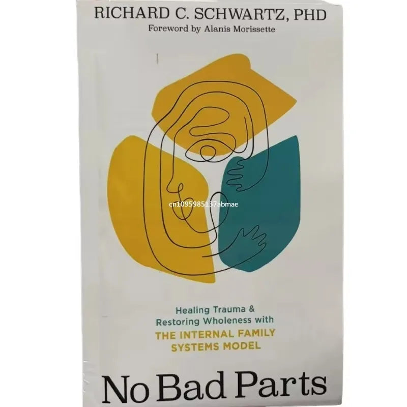 Book cover of 'No Bad Parts' by Richard C. Schwartz, PhD with abstract design on a white background.